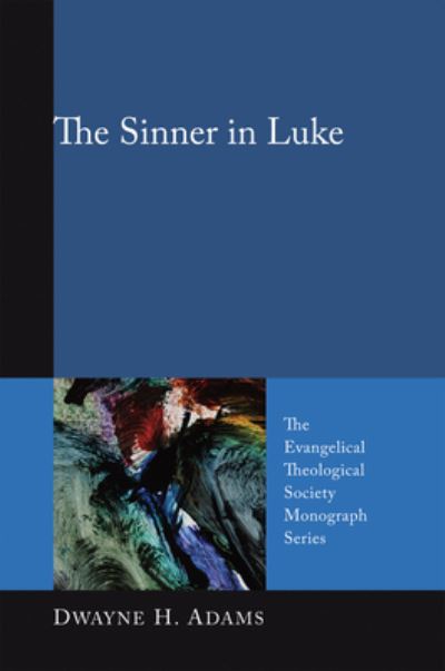 Cover for Dwayne H. Adams · Sinner in Luke (Book) (2008)