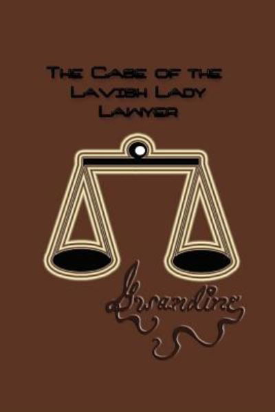 Cover for Gwandine · The Case of the Lavish Lady Lawyer (Paperback Bog) (2015)