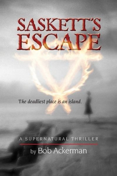 Cover for Bob Ackerman · Saskett's Escape (Paperback Book) (2014)