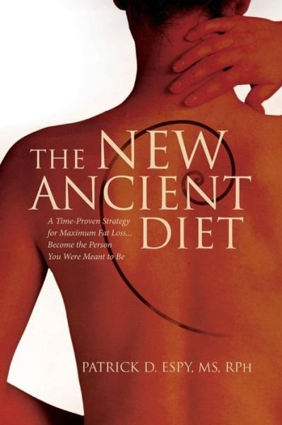 Cover for Rph Patrick D Espy Ms · The New Ancient Diet (Taschenbuch) (2014)