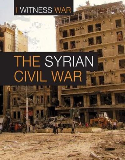 Cover for Katie Dicker · The Syrian Civil War (Pocketbok) (2017)