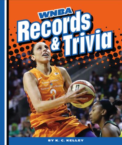 Cover for K C Kelley · WNBA Records and Trivia (Hardcover Book) (2020)