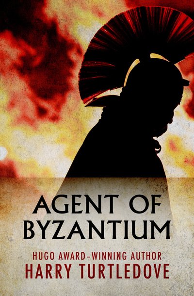 Cover for Harry Turtledove · Agent of Byzantium (Taschenbuch) (2018)
