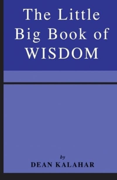 Cover for Dean Kalahar · The Little Big Book of Wisdom (Pocketbok) (2014)