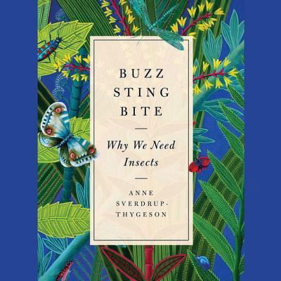 Cover for Anne Sverdrup-Thygeson · Buzz, Sting, Bite Why We Need Insects (CD) (2019)