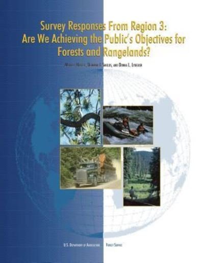 Cover for U S Department of Agriculture · Survey Responses from Region 3: Are We Achieving the Public's Objectives for Forests and Rangelands? (Paperback Bog) (2015)
