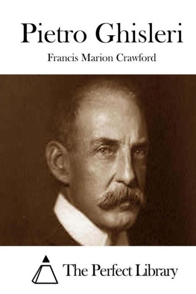 Cover for Francis Marion Crawford · Pietro Ghisleri (Paperback Book) (2015)