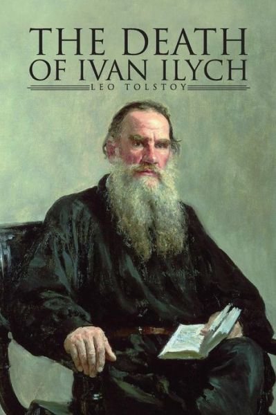 Cover for Leo Nikolayevich Tolstoy · The Death of Ivan Ilyich (Paperback Bog) (2015)