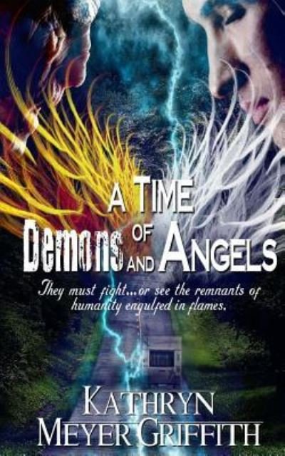 Cover for Kathryn Meyer Griffith · A Time of Demons and Angels (Paperback Bog) (2015)