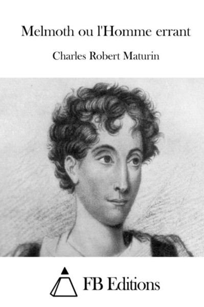 Cover for Charles Robert Maturin · Melmoth Ou L'homme Errant (Paperback Book) (2015)