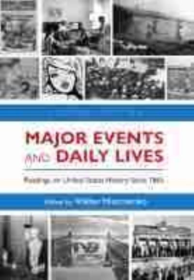 Cover for Major Events and Daily Lives: Readings on United States History Since 1865 (Paperback Book) [2 Revised edition] (2020)