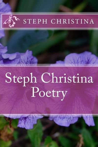 Cover for Steph Christina · Steph Christina Poetry (Paperback Book) (2015)