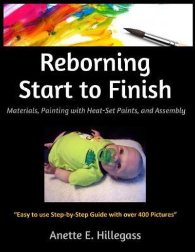 Cover for Anette E Hillegass · Reborning Start to Finish (Paperback Book) (2015)