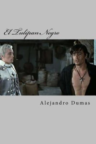 Cover for Alejandro Dumas · El Tulipan Negro (Paperback Book) (2015)