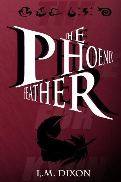 Cover for L M Dixon · The Phoenix Feather (Paperback Bog) (2016)