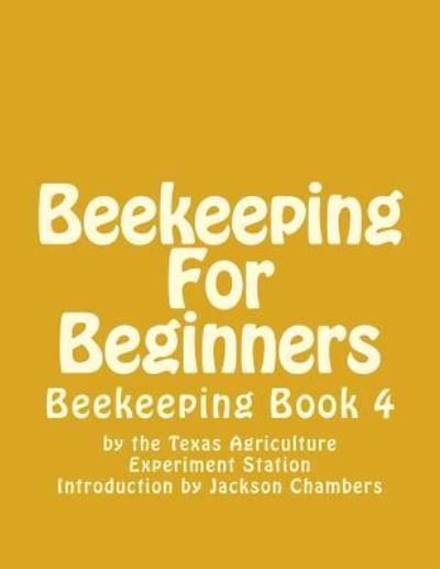 Cover for Texas Agriculture Experiment Station · Beekeeping For Beginners (Paperback Book) (2015)