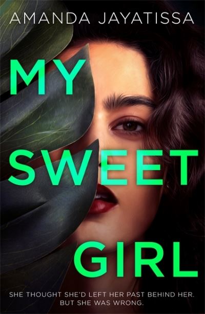 Cover for Amanda Jayatissa · My Sweet Girl: An addictive, shocking thriller with an UNFORGETTABLE narrator (Paperback Book) (2022)