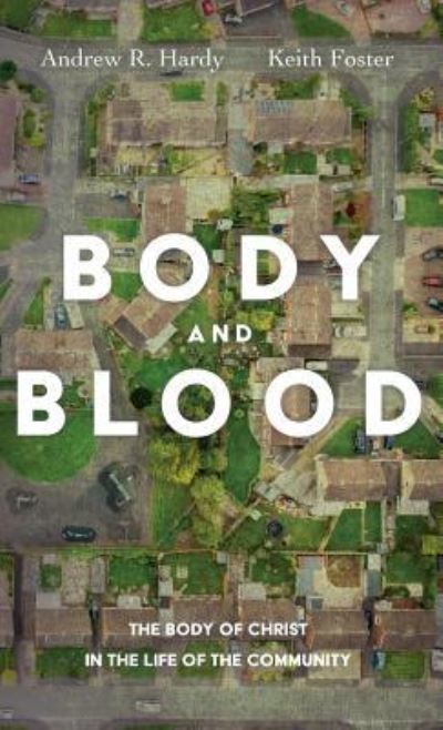 Cover for Andrew R. Hardy · Body and Blood (Book) (2019)