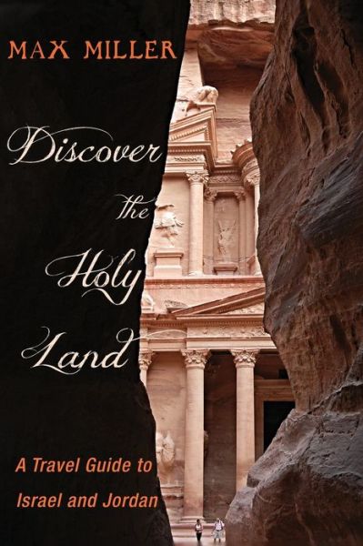 Cover for Max Miller · Discover the Holy Land: a Travel Guide T (Hardcover bog) (2020)