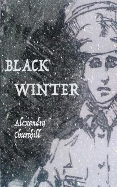 Cover for Alexandra Churchill · Black Winter (Pocketbok) (2016)