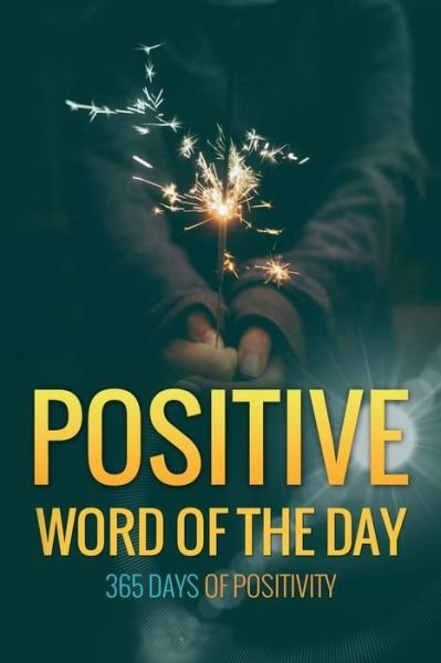 Cover for Notandum Publishing · Positive Word of the Day (Paperback Book) (2016)