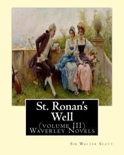Cover for Sir Walter Scott · St. Ronan's Well. by (Paperback Book) (2016)