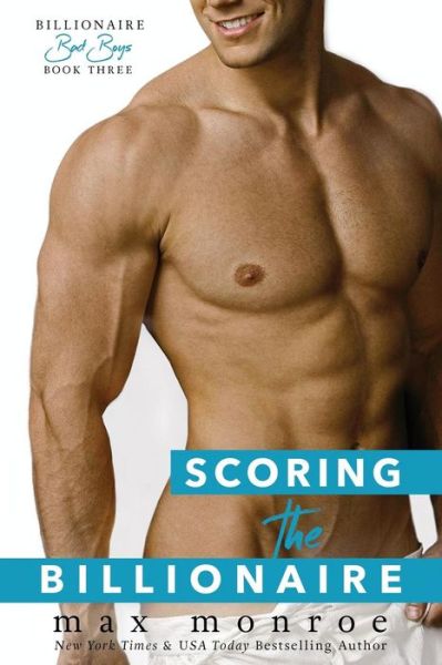 Cover for Max Monroe · Scoring the Billionaire (Pocketbok) (2016)