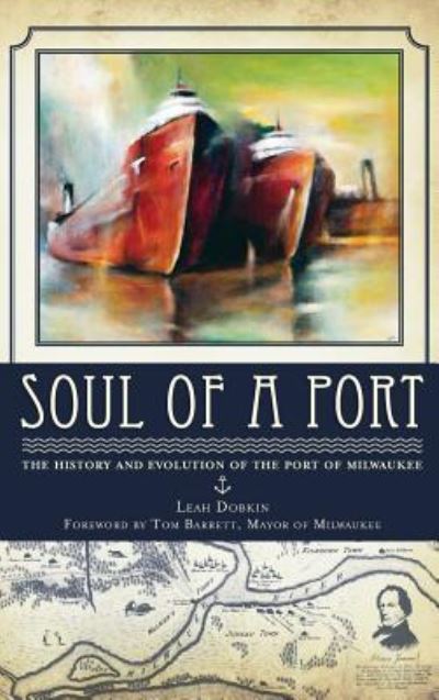 Cover for Leah Dobkin · Soul of a Port (Hardcover Book) (2010)
