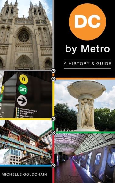 DC by Metro - Michelle Goldchain - Books - History Press Library Editions - 9781540238320 - April 15, 2019