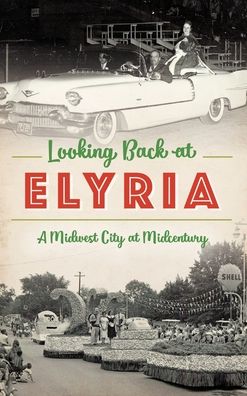Cover for Marci Rich · Looking Back at Elyria (Hardcover Book) (2019)