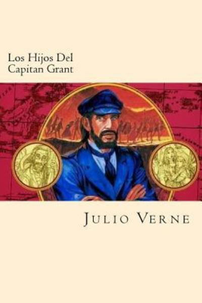 Cover for Julio Verne · Los Hijos Del Capitan Grant (Taschenbuch) [Spanish edition] (2016)