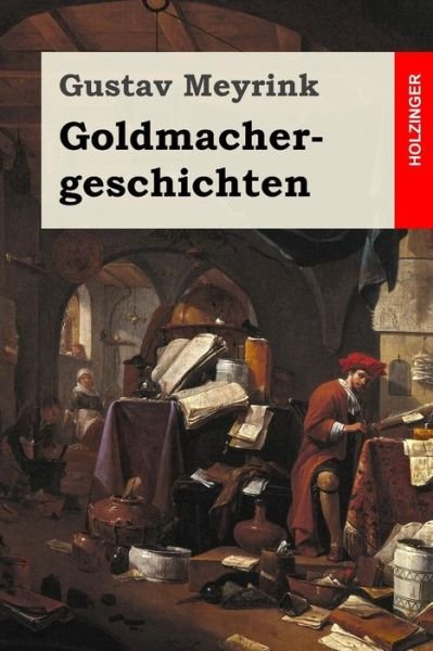 Cover for Gustav Meyrink · Goldmachergeschichten (Taschenbuch) (2016)