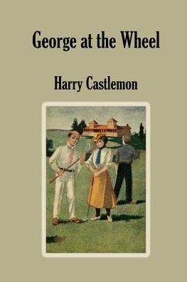 Cover for Harry Castlemon · George at the Wheel (Paperback Book) (2016)