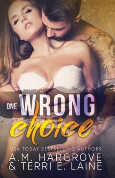 Cover for A M Hargrove · One Wrong Choice (Paperback Book) (2017)