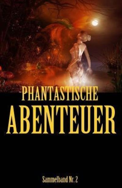 Cover for Diverse' · Phantastische Abenteuer 2 (Paperback Book) (2017)