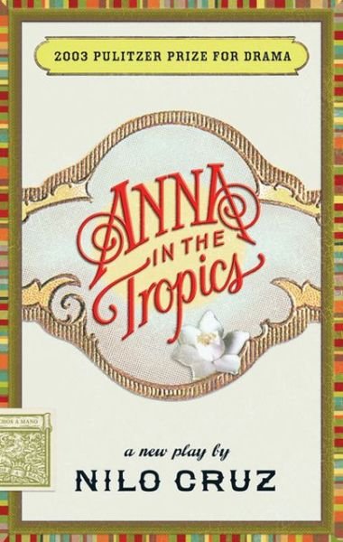 Cover for Nilo Cruz · Anna in the Tropics (Paperback Bog) (2003)