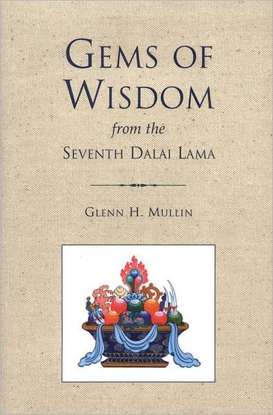 Cover for Glenn H. Mullin · Gems of Wisdom from the Seventh Dalai Lama (Pocketbok) (1999)