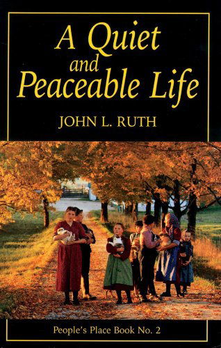 Cover for John Ruth · Quiet and Peaceable Life: People's Place Book No.2 (Paperback Book) [Revised edition] (1997)