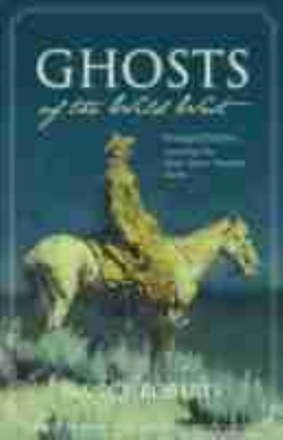 Cover for Nancy Roberts · Ghosts of the Wild West: Iincluding Five Never-before-published Stories (Paperback Book) [Enlarged edition] (2008)