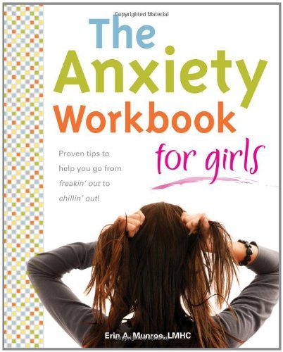 Cover for Erin A. Munroe · The Anxiety Workbook for Girls (Taschenbuch) (2010)