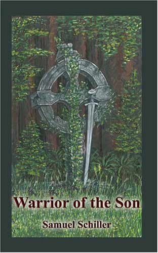 Cover for Samuel Schiller · Warrior of the Son (Paperback Bog) (2006)