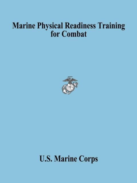 Cover for U.s. Marine Corps · Marine Physical Readiness Training for Combat (Paperback Book) (2005)