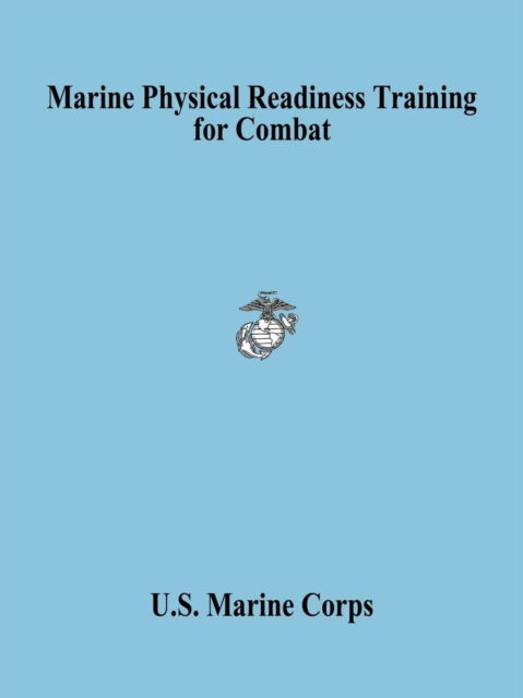 Cover for U.s. Marine Corps · Marine Physical Readiness Training for Combat (Pocketbok) (2024)