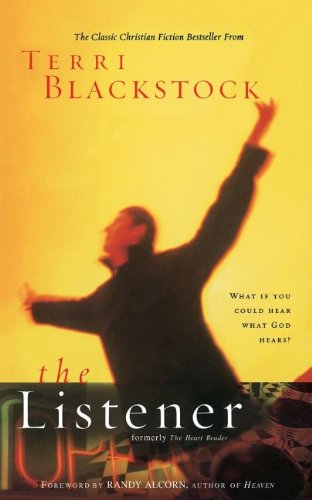 Cover for Terri Blackstock · The Listener: What if You Could Hear What God Hears? (Paperback Book) (2008)