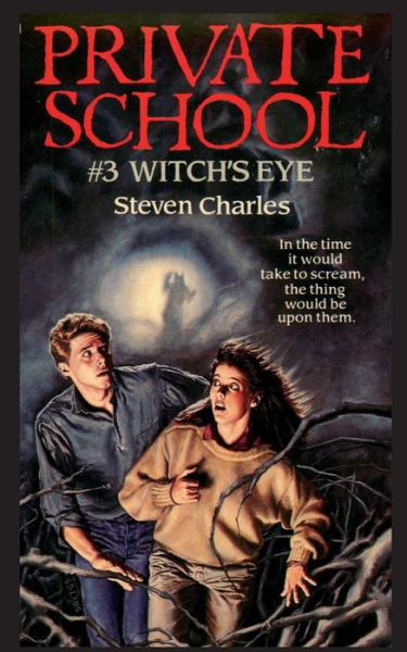 Cover for Steven Charles · Private School #3, Witch's Eye - Private School (Pocketbok) (2018)