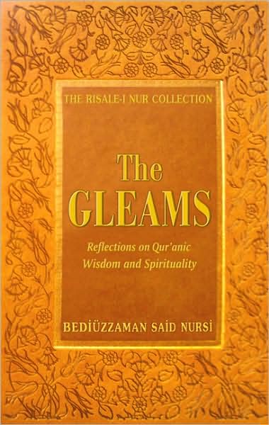 Cover for Bediuzzaman Said Nursi · The Gleams: Reflections on Qur'anic Wisdom and Spirituality (Hardcover Book) (2008)