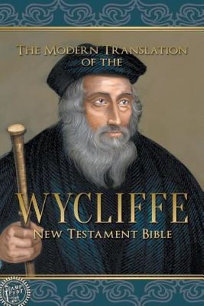 Cover for John Wycliffe · The Modern Translation of the Wycliffe New Testament Bible (Paperback Book) (2016)