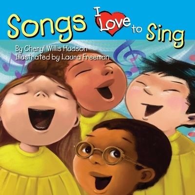 Cover for Cheryl Willis Hudson · Songs I Love to Sing (Paperback Book) (2015)