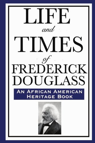 Cover for Frederick Douglass · Life and Times of Frederick Douglass: (An African American Heritage Book) (Taschenbuch) (2008)