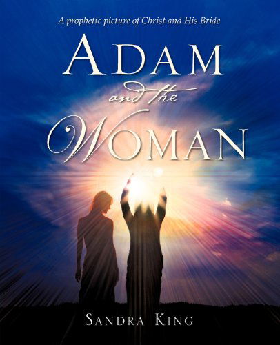 Cover for Sandra King · Adam and the Woman (Pocketbok) (2008)